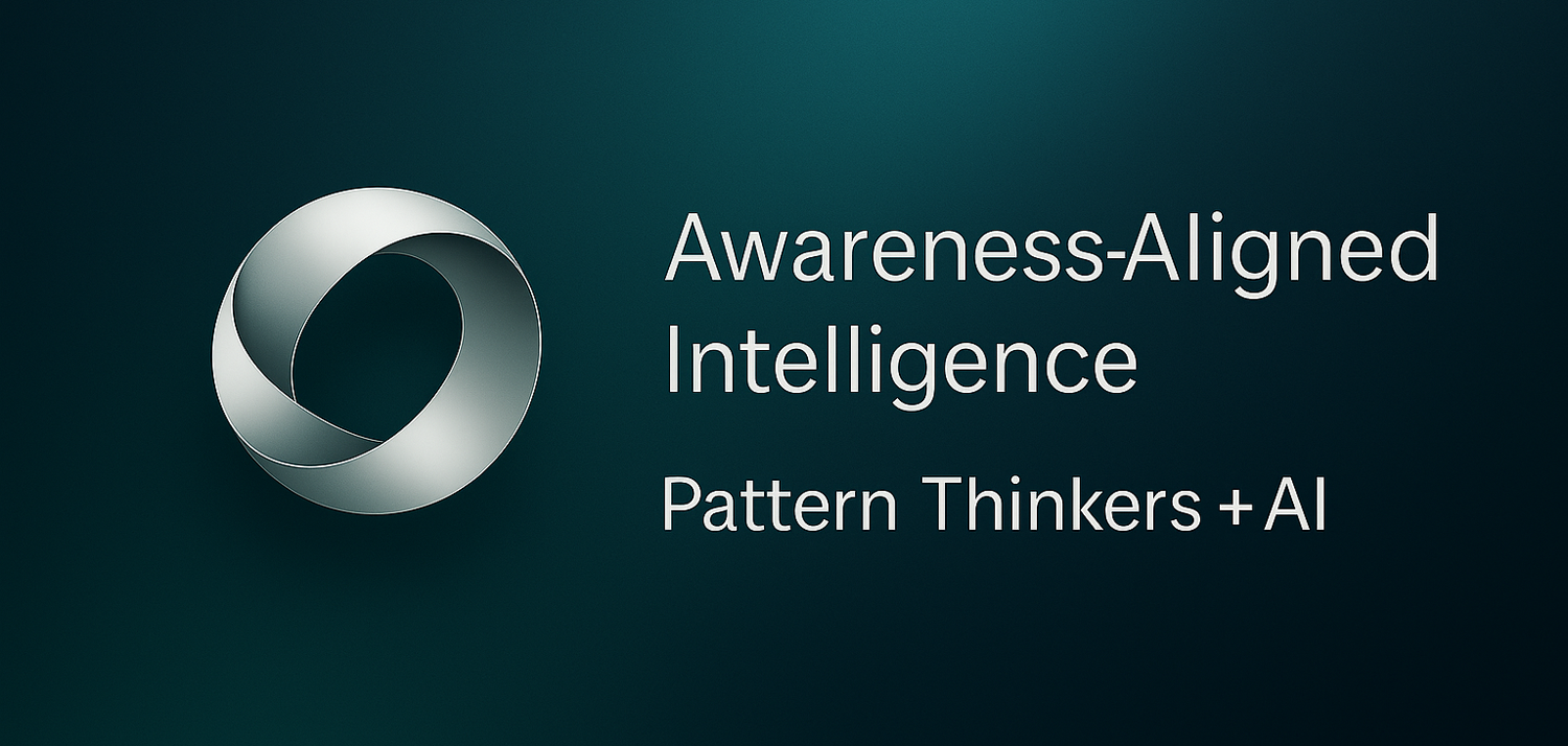 Pattern Thinkers + AI banner showing the infinity loop logo and the phrase “Awareness-Aligned Intelligence."